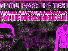 Becoming A Submissive Dicksucking Prospect For Big Bubbas Biker Club Take The Tests